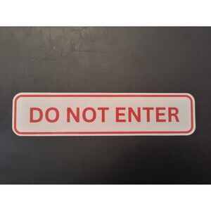 Do Not Enter Sign Sticker Vinyl Decal Waterproof (2 Pack)
